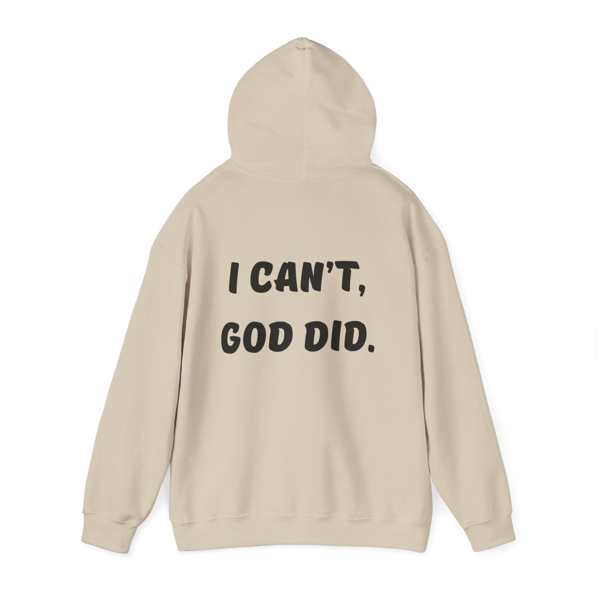 "I can't, God did." Men's Sweatshirt