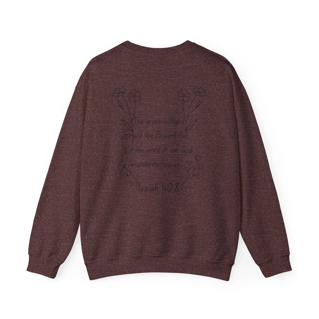 "Isaiah 40:8" Women's Crewneck