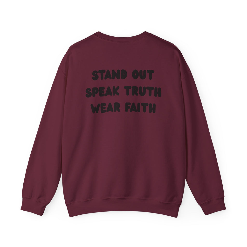 "Stand out, Speak truth, Wear faith" Men's Crewneck