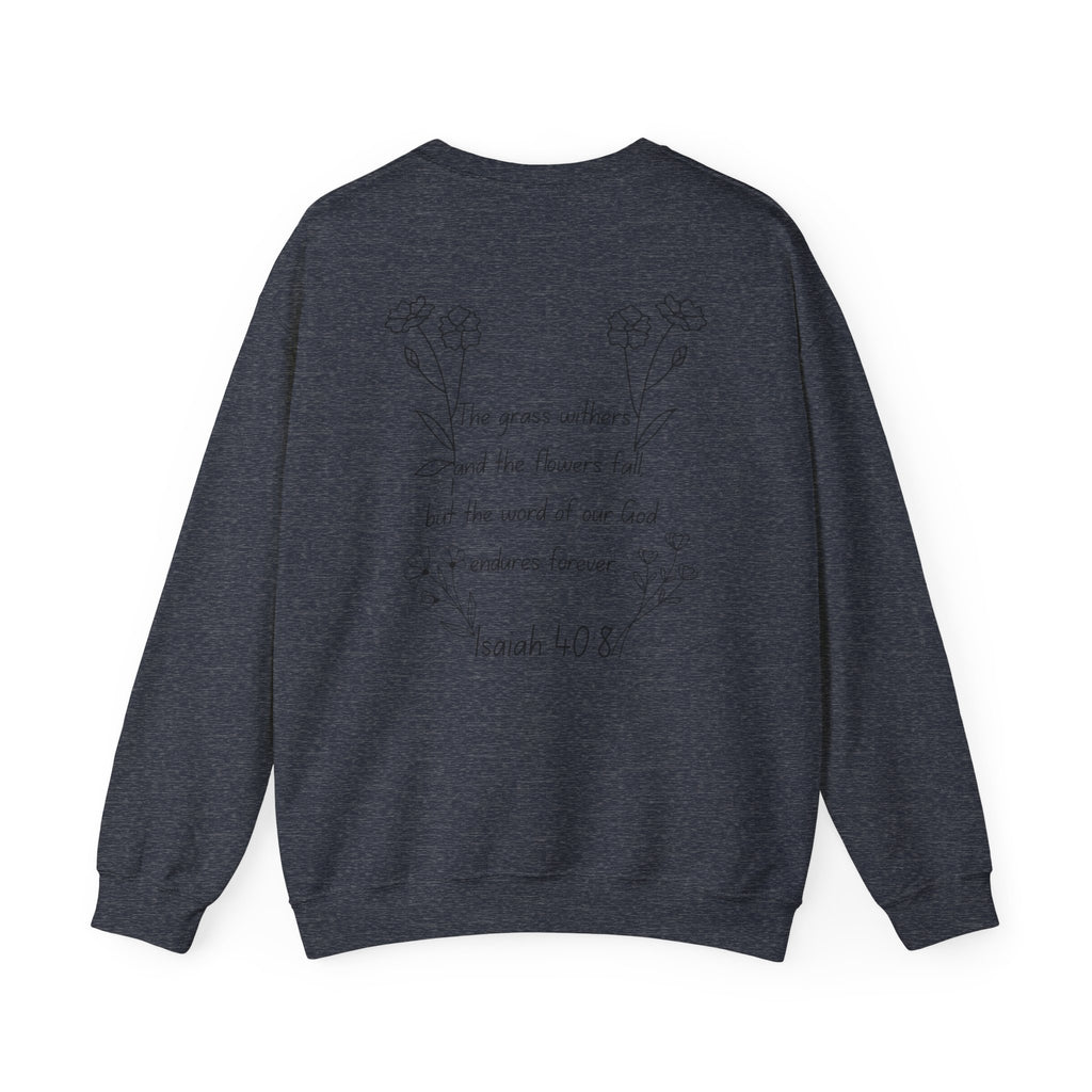 "Isaiah 40:8" Women's Crewneck