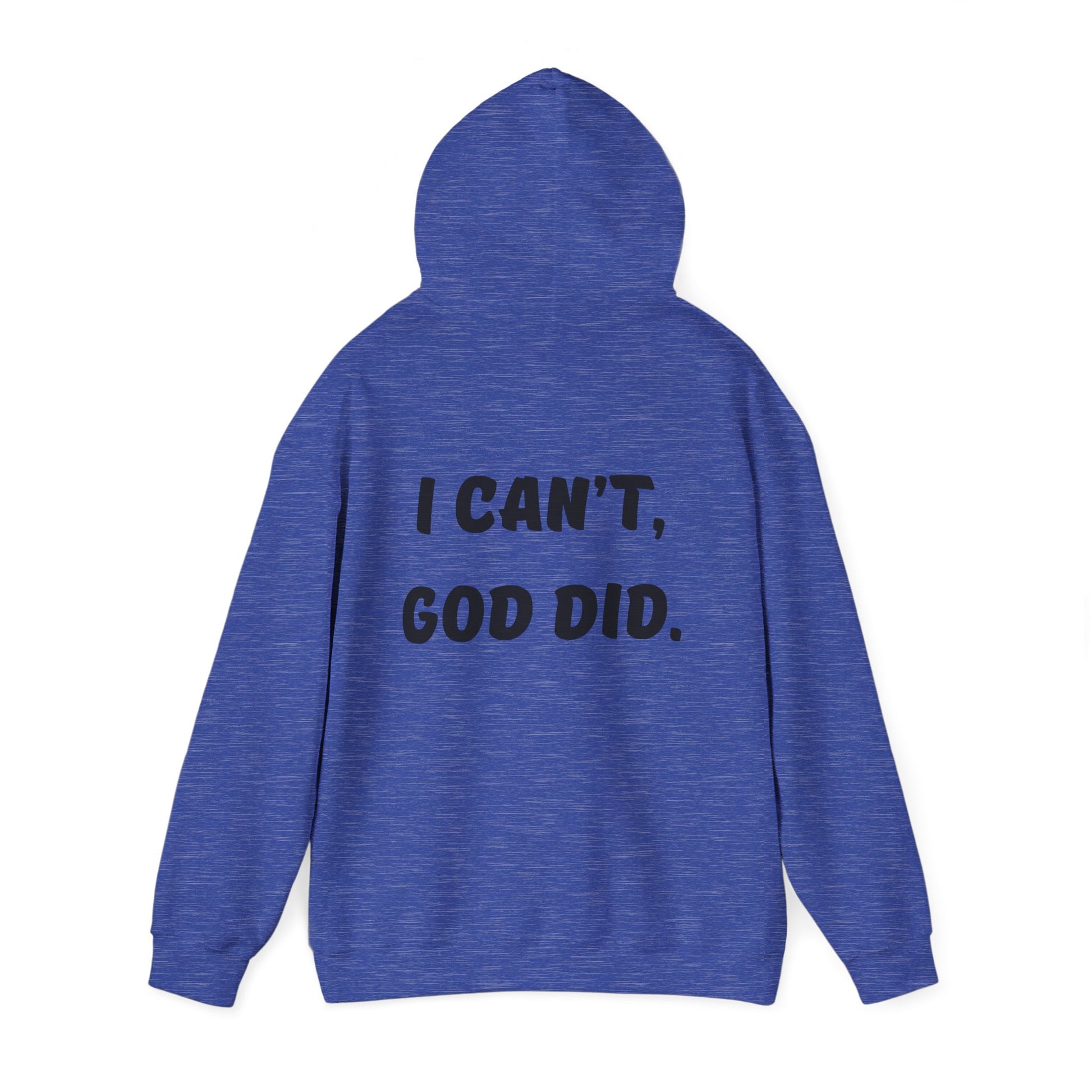 "I can't, God did." Men's Sweatshirt