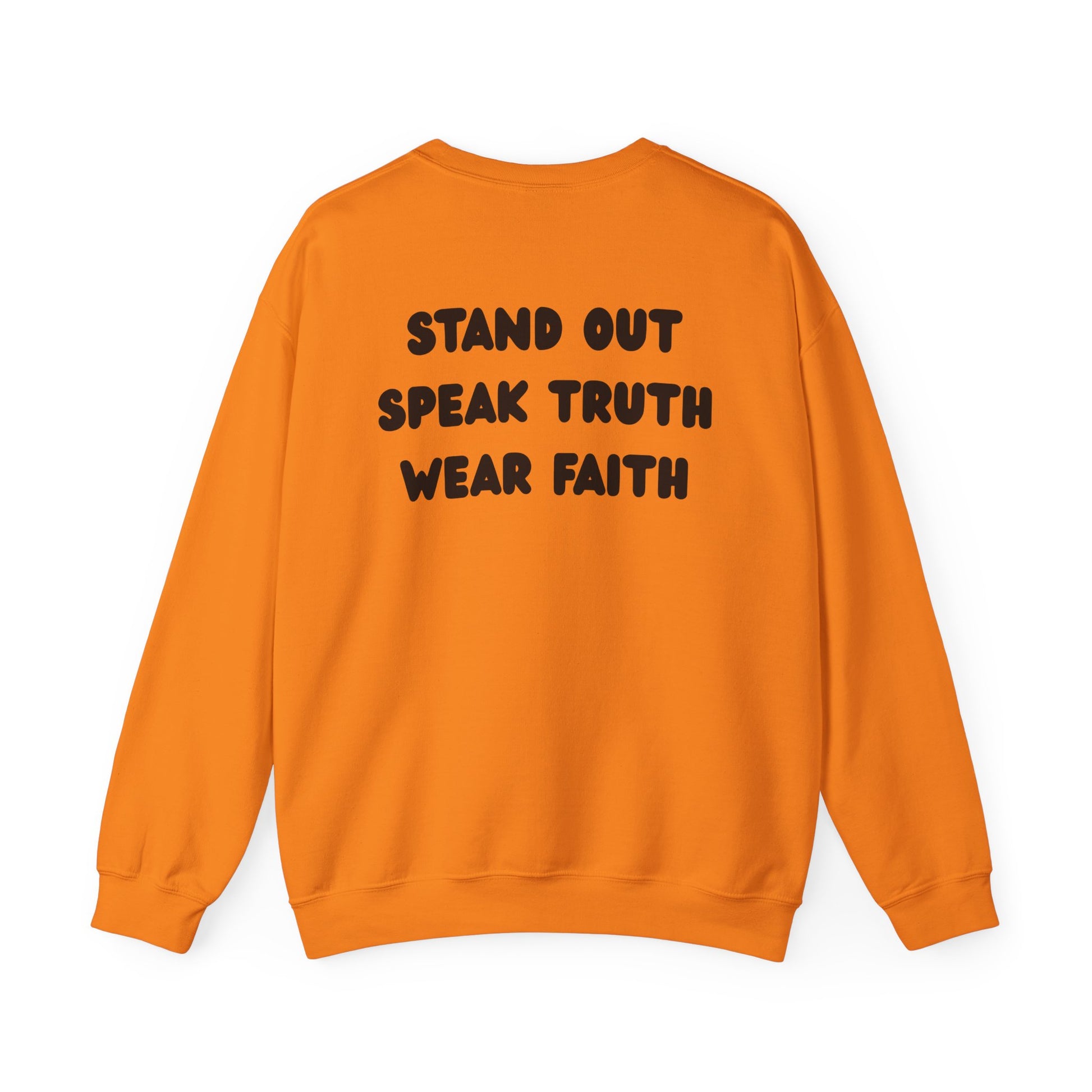"Stand out, Speak truth, Wear faith" Men's Crewneck