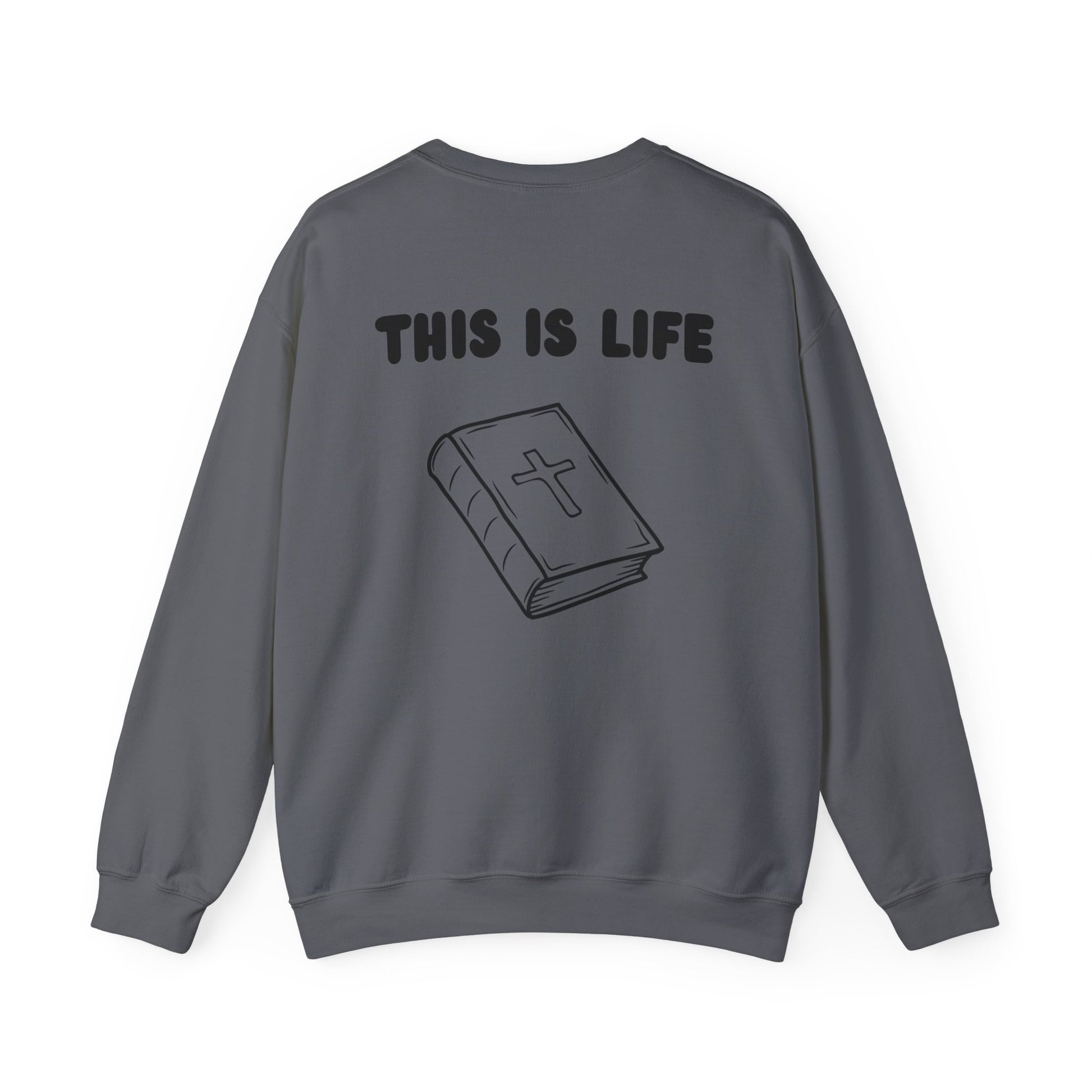 "This is life, Bible" Men's Crewneck