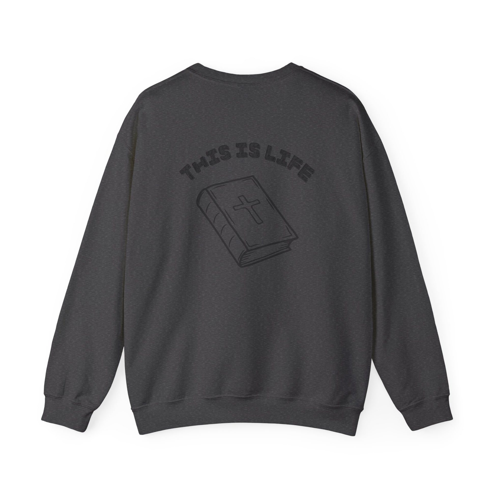 "This is life, bible" Men's Crewneck