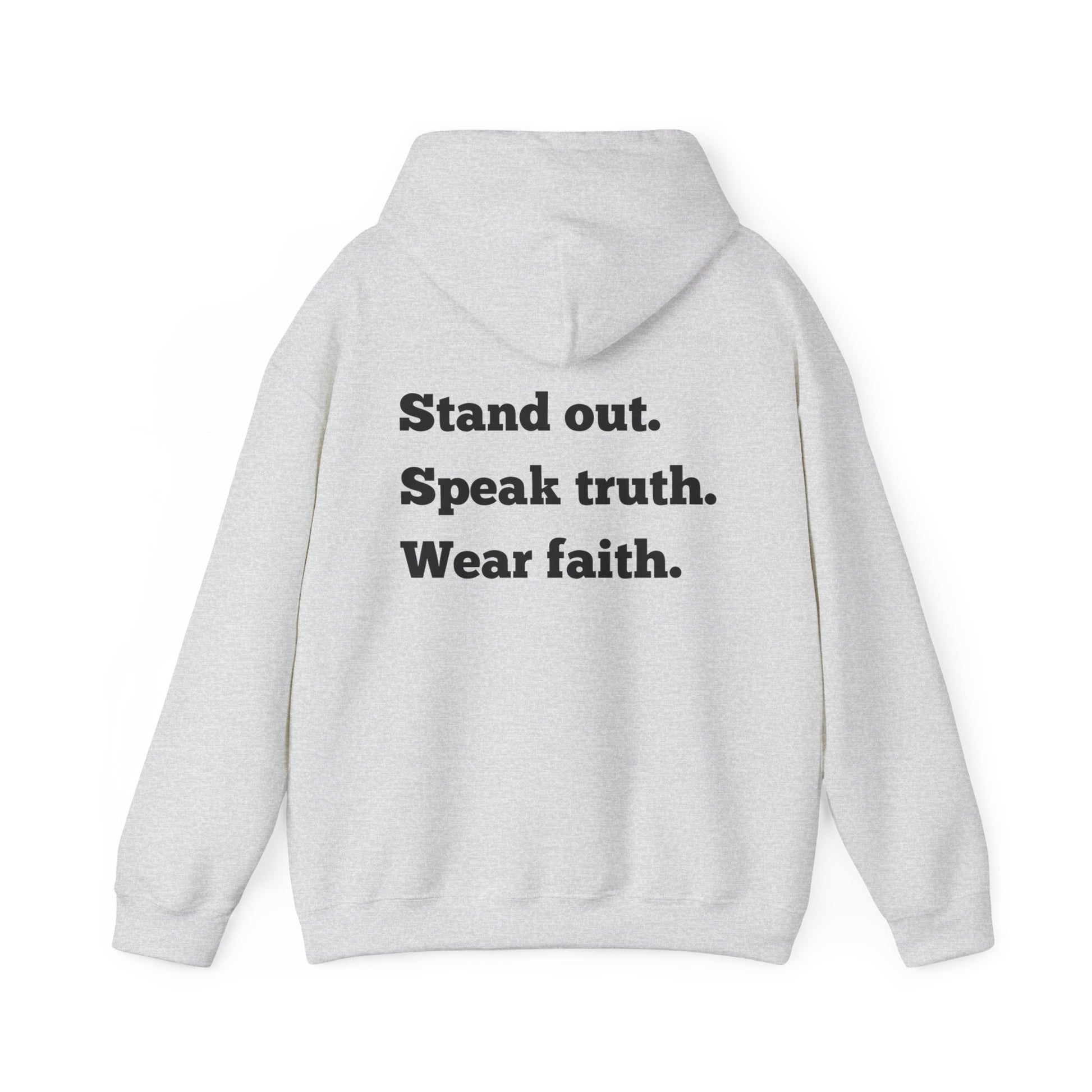 "Stand out, Speak truth, Wear faith" Men's Sweatshirt