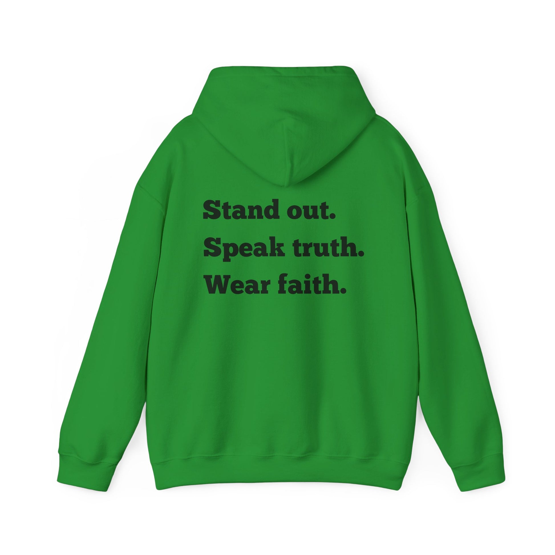 "Stand out, Speak truth, Wear faith" Men's Sweatshirt