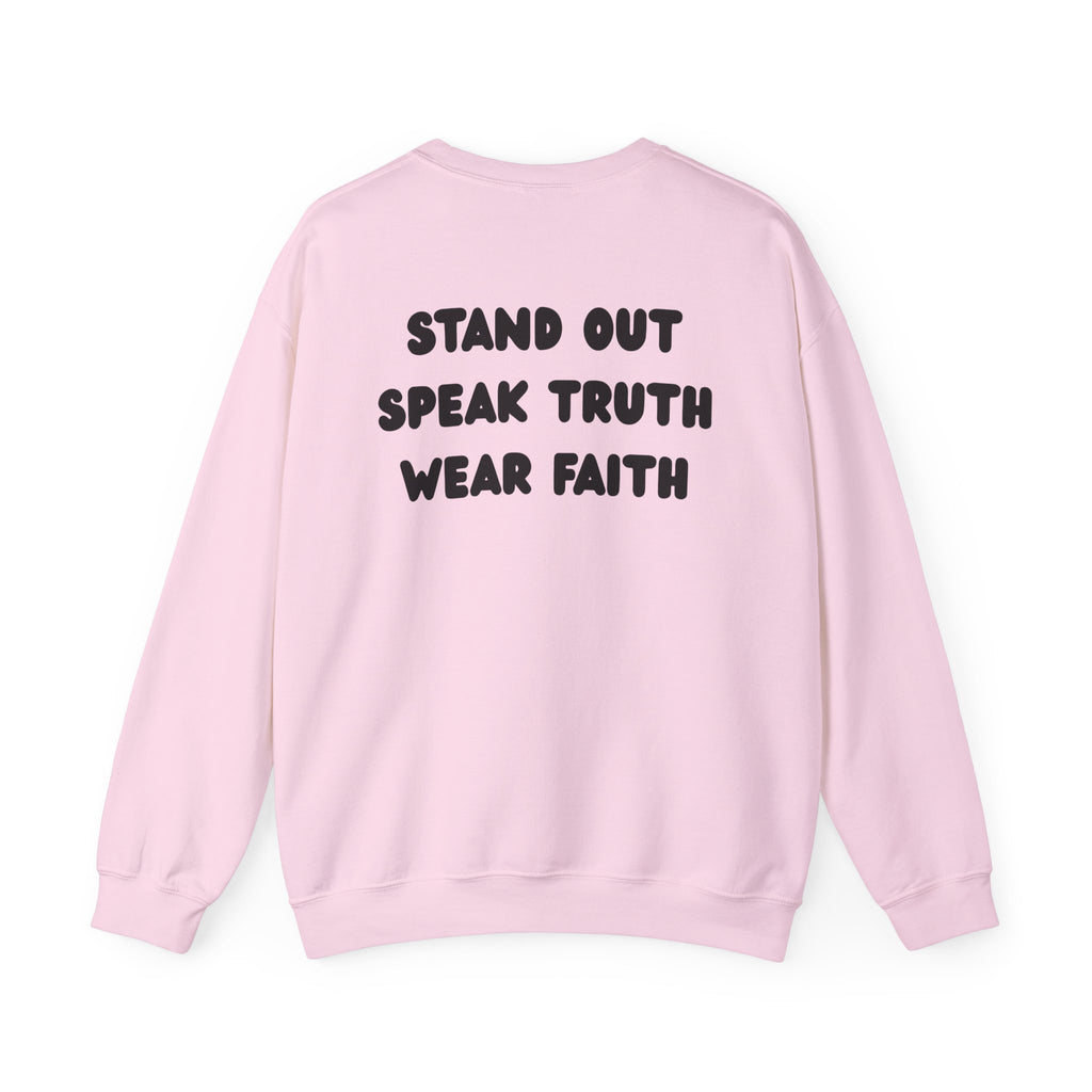 "Stand out, Speak truth, Wear faith" Men's Crewneck