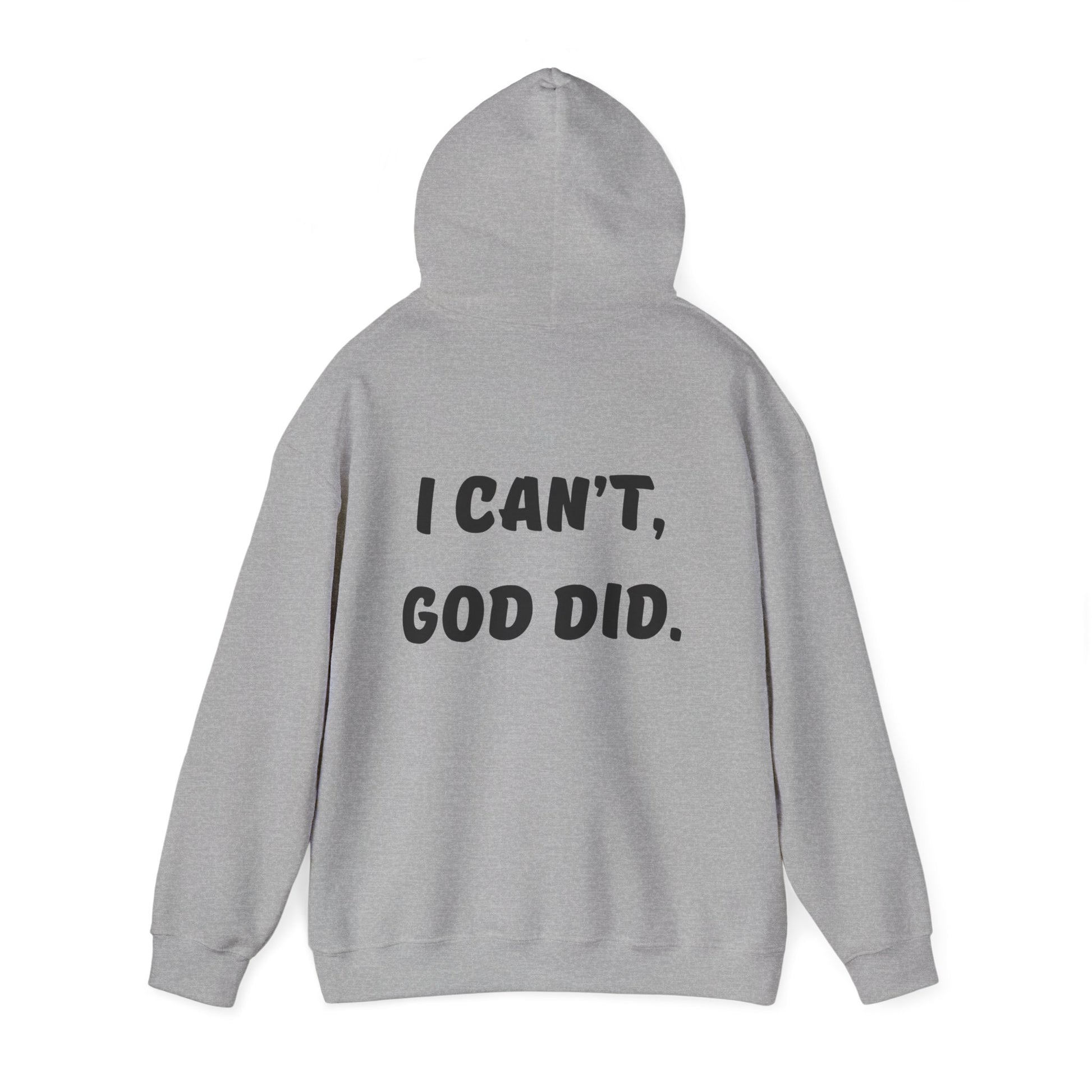 "I can't, God did." Men's Sweatshirt