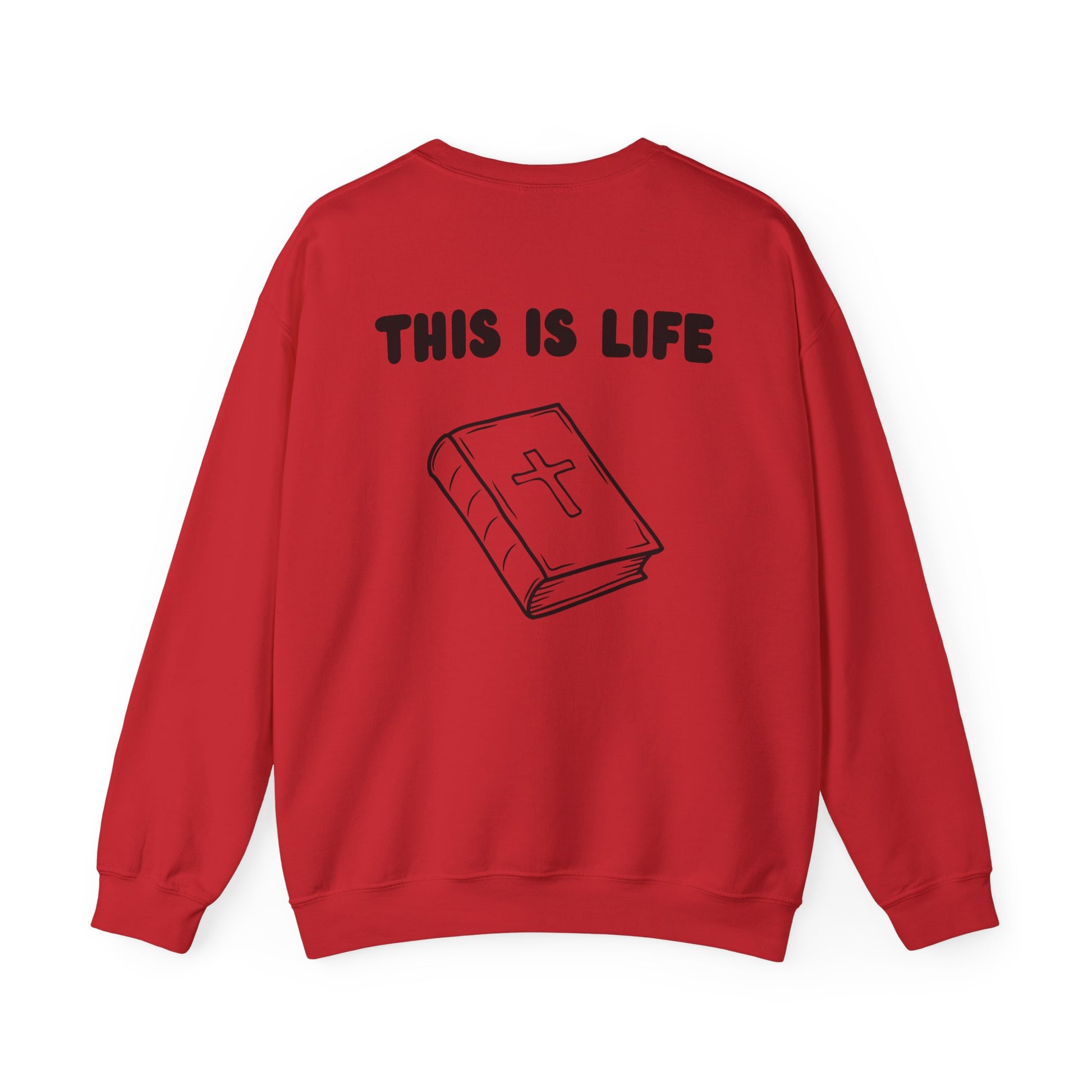 "This is life, Bible" Men's Crewneck