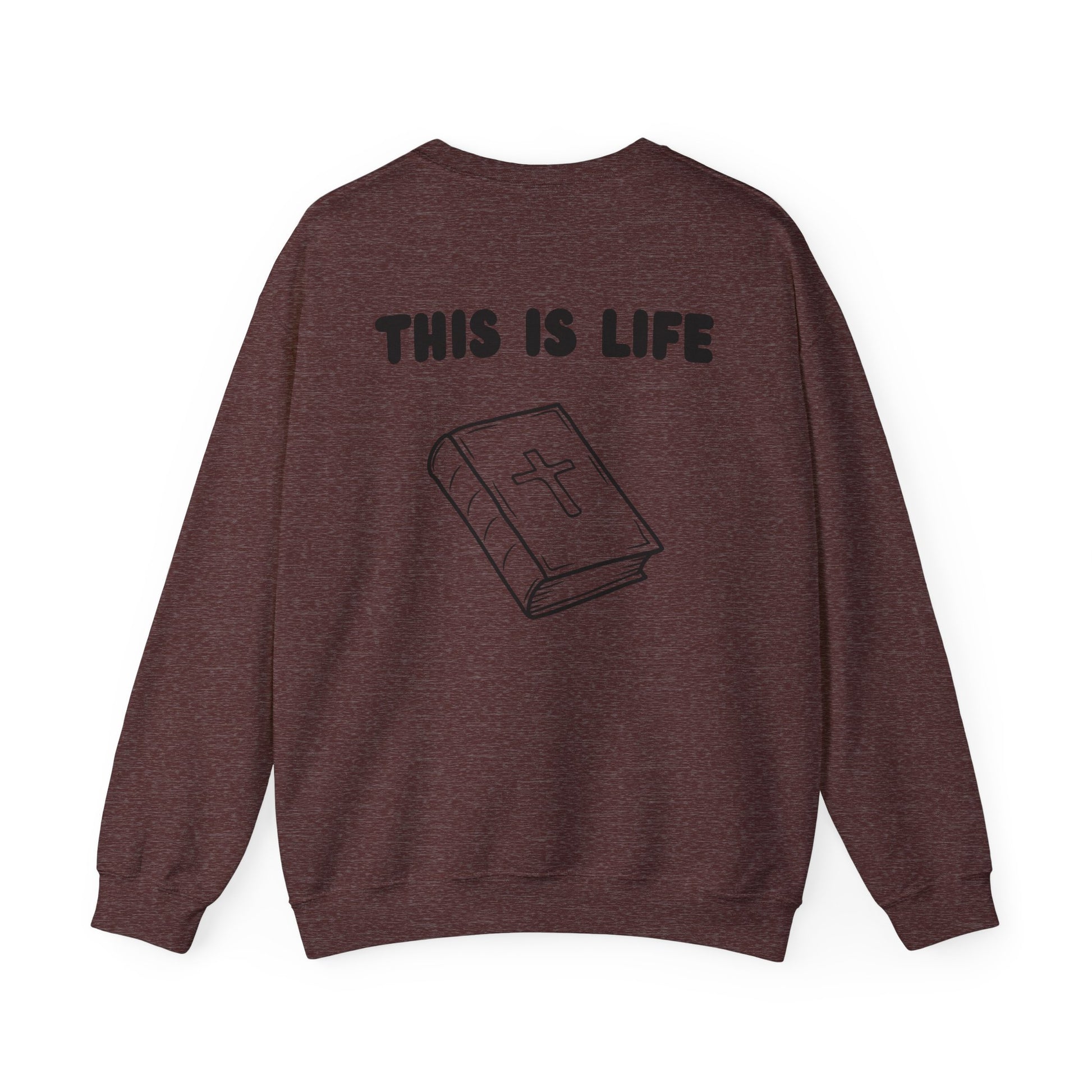 "This is life, Bible" Men's Crewneck
