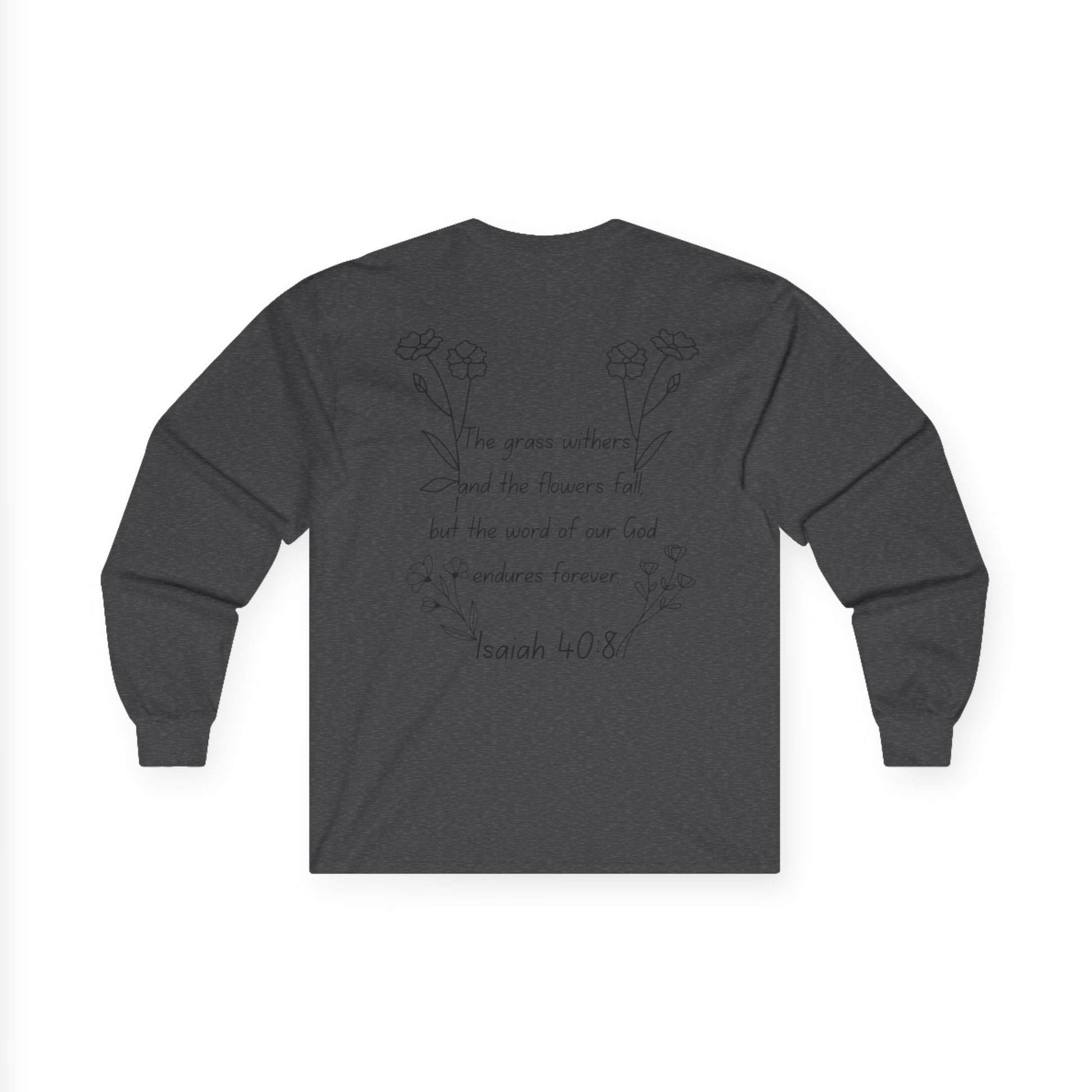 "Isaiah 40:8" Women's Long Sleeve