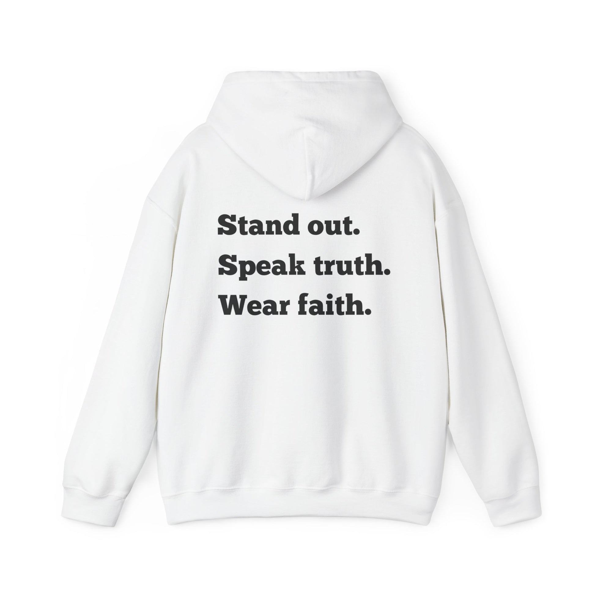 "Stand out, Speak truth, Wear faith" Men's Sweatshirt
