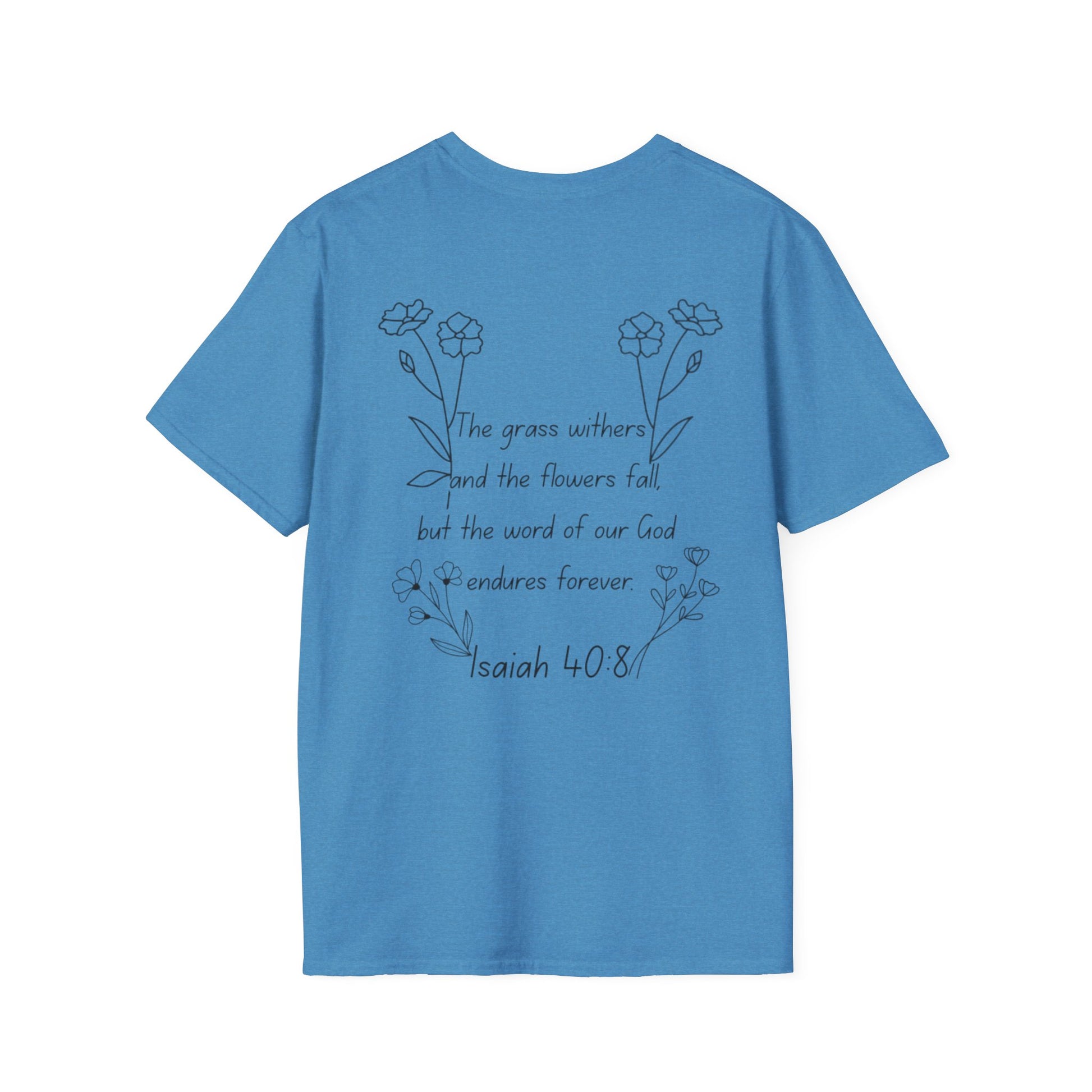 "Isaiah 40:8" Women's T-shirt