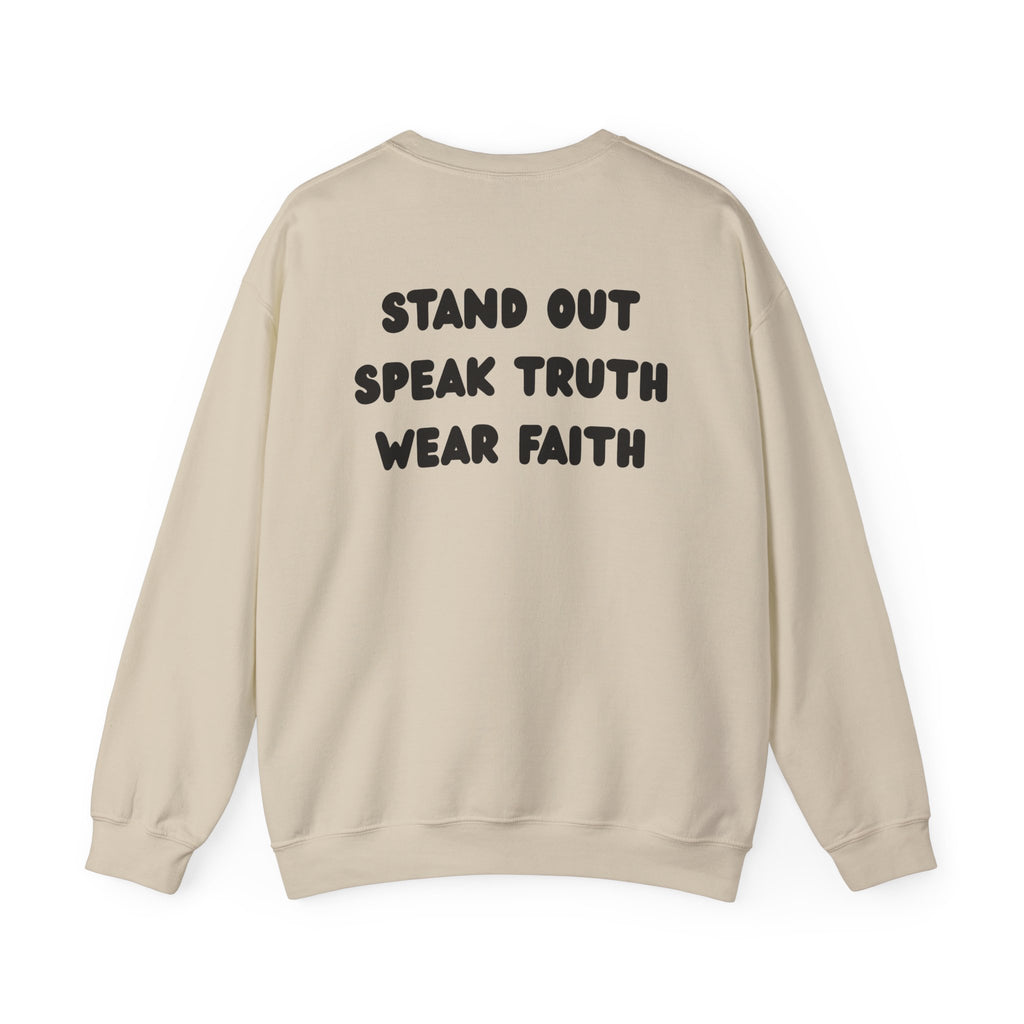 "Stand out, Speak truth, Wear faith" Men's Crewneck