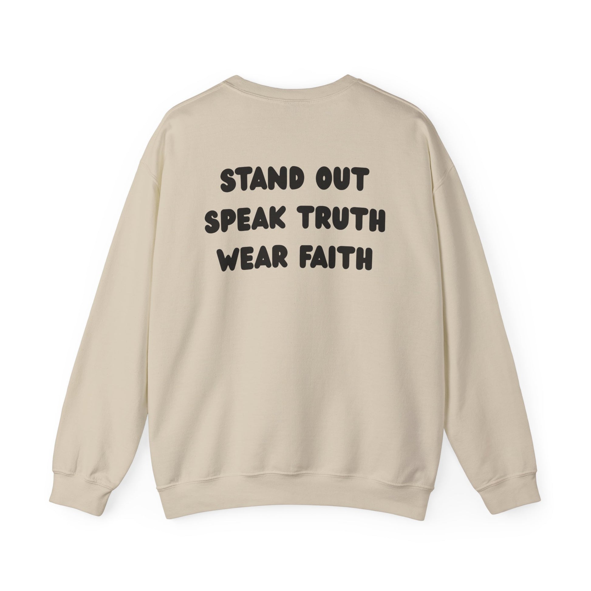 "Stand out, Speak truth, Wear faith" Men's Crewneck