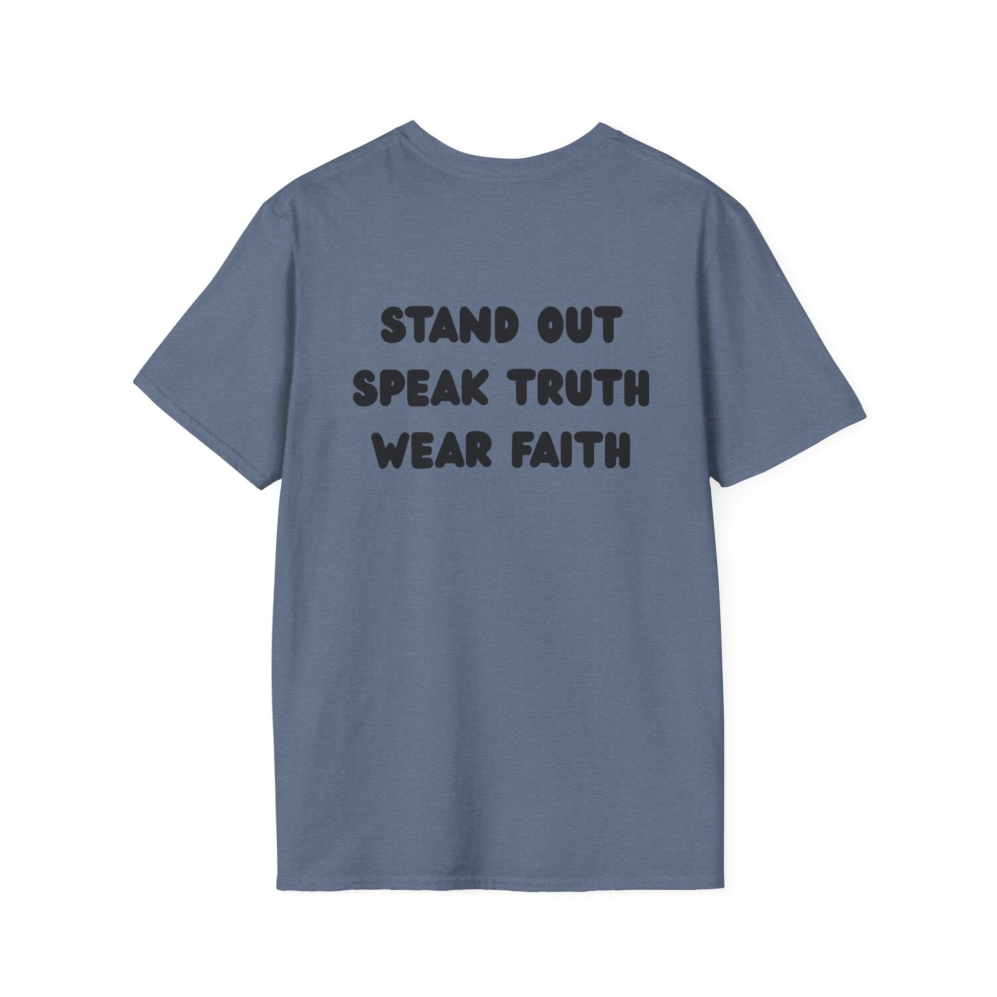 "Stand out, speak truth, wear faith" Men's T-Shirt