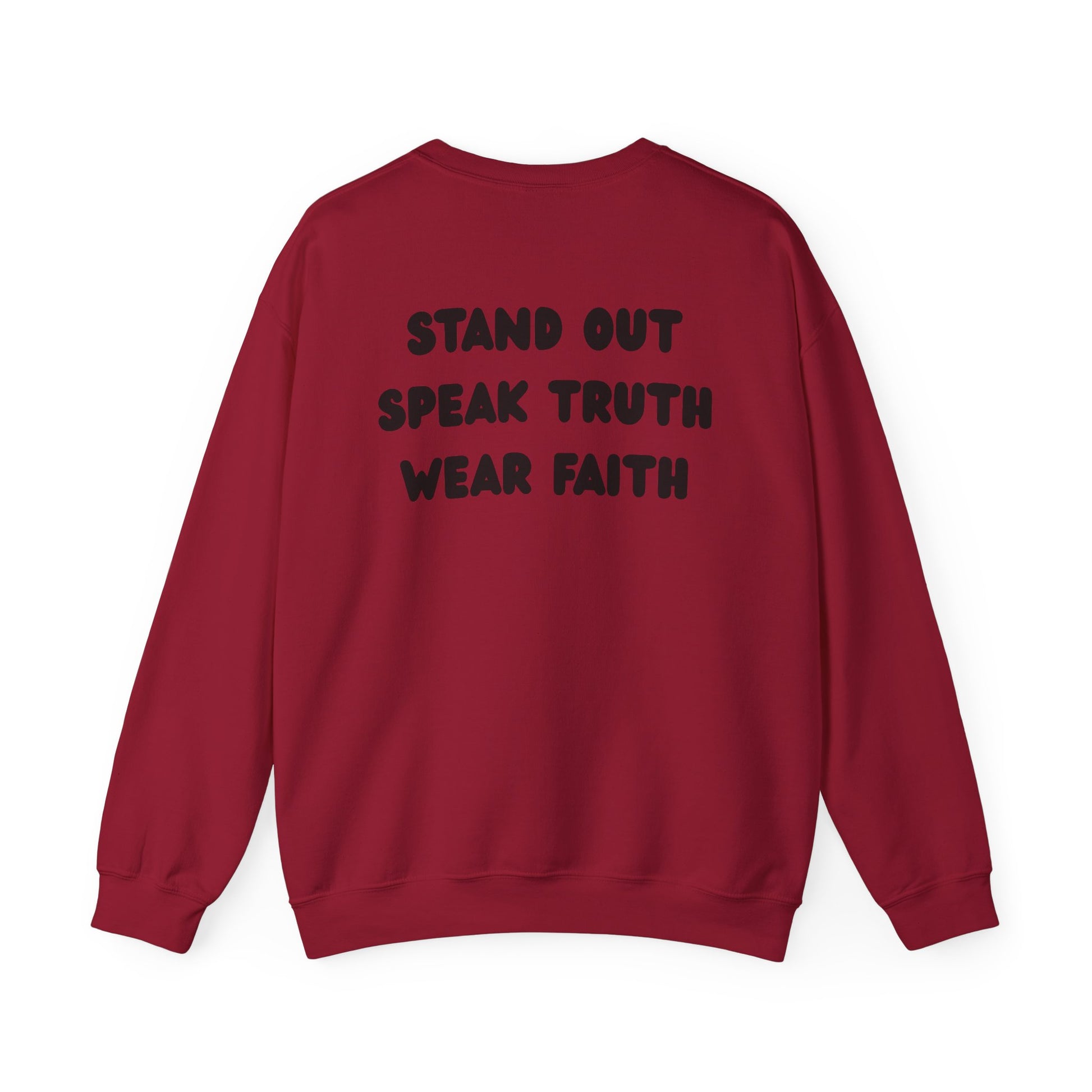 "Stand out, Speak truth, Wear faith" Men's Crewneck