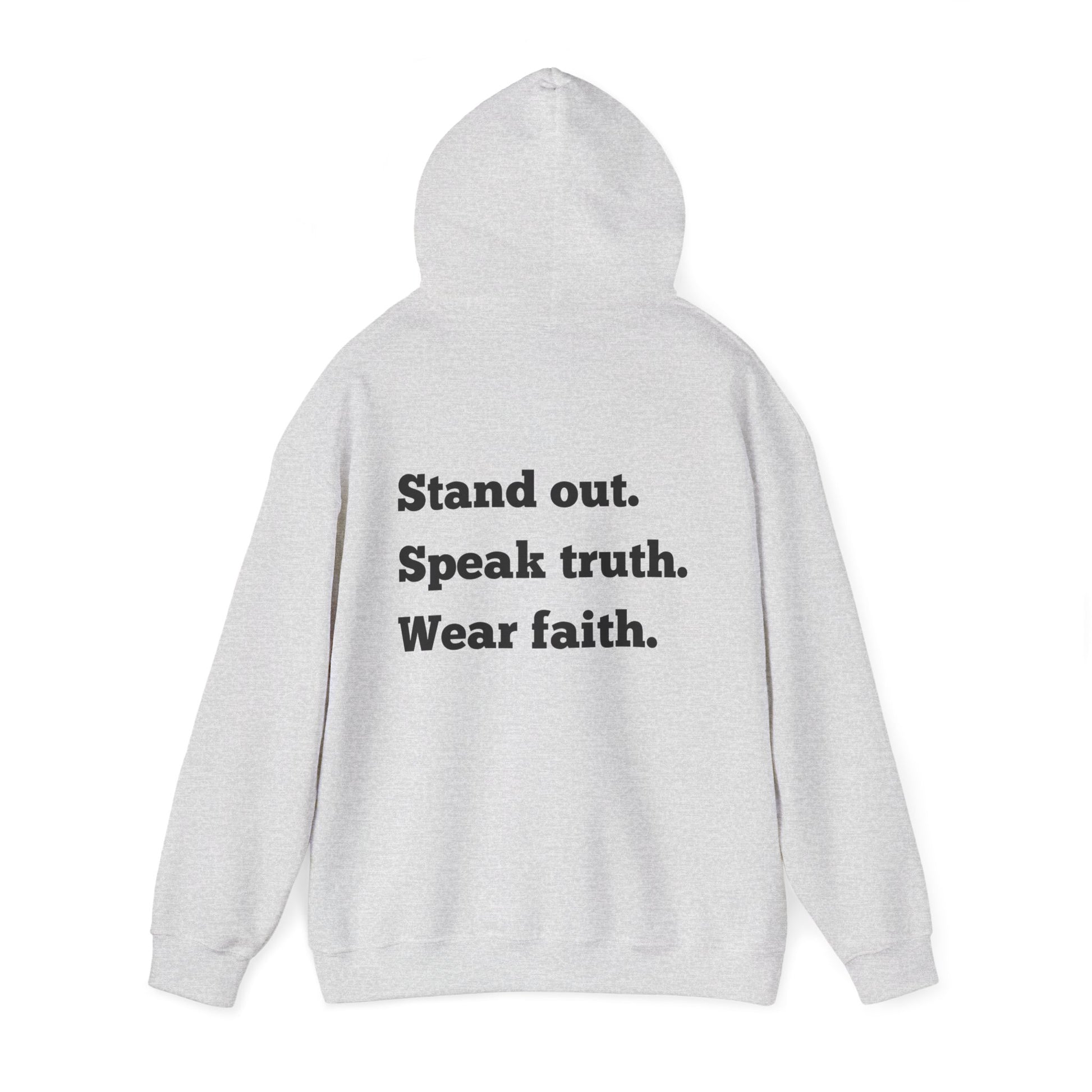 "Stand out, Speak truth, Wear faith" Men's Sweatshirt